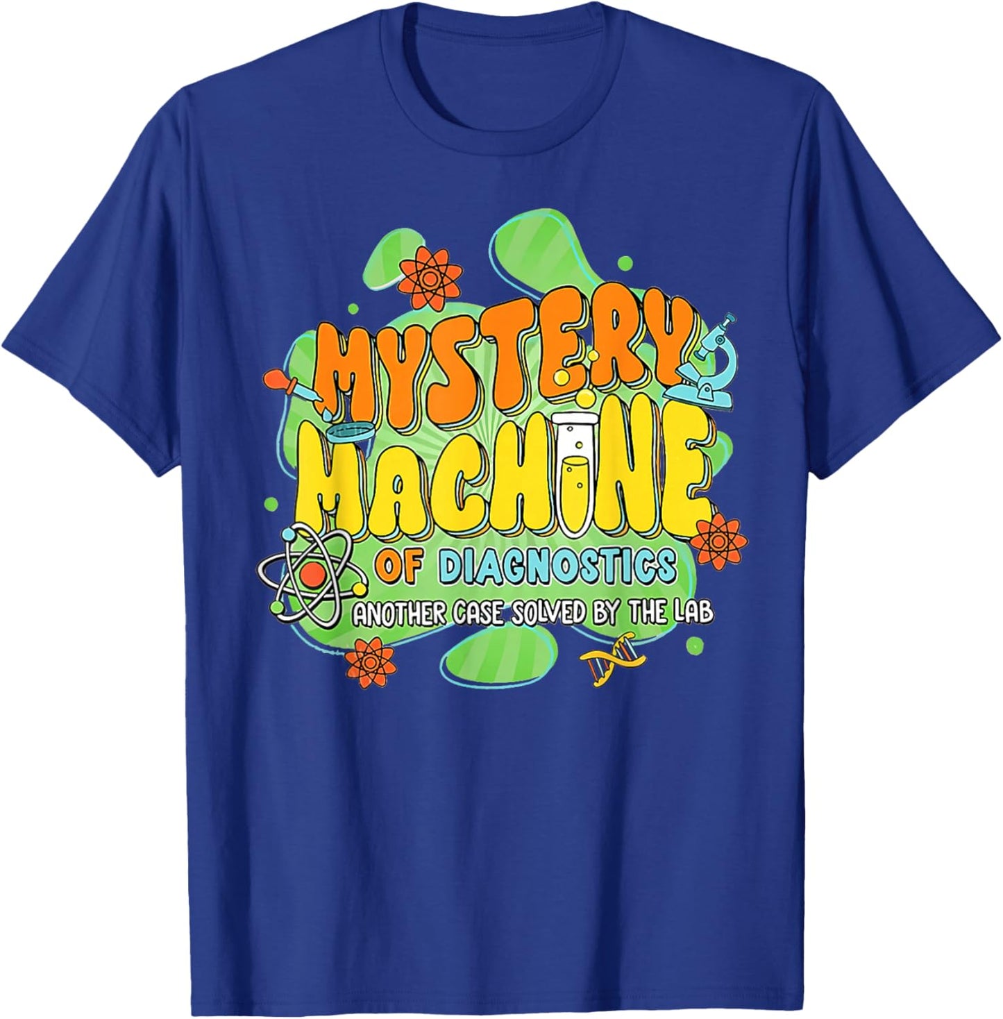 Mystery Machine of Diagnostics Lab Week 2025 Med Lab Tech T-Shirt - T-Shirt | Royal