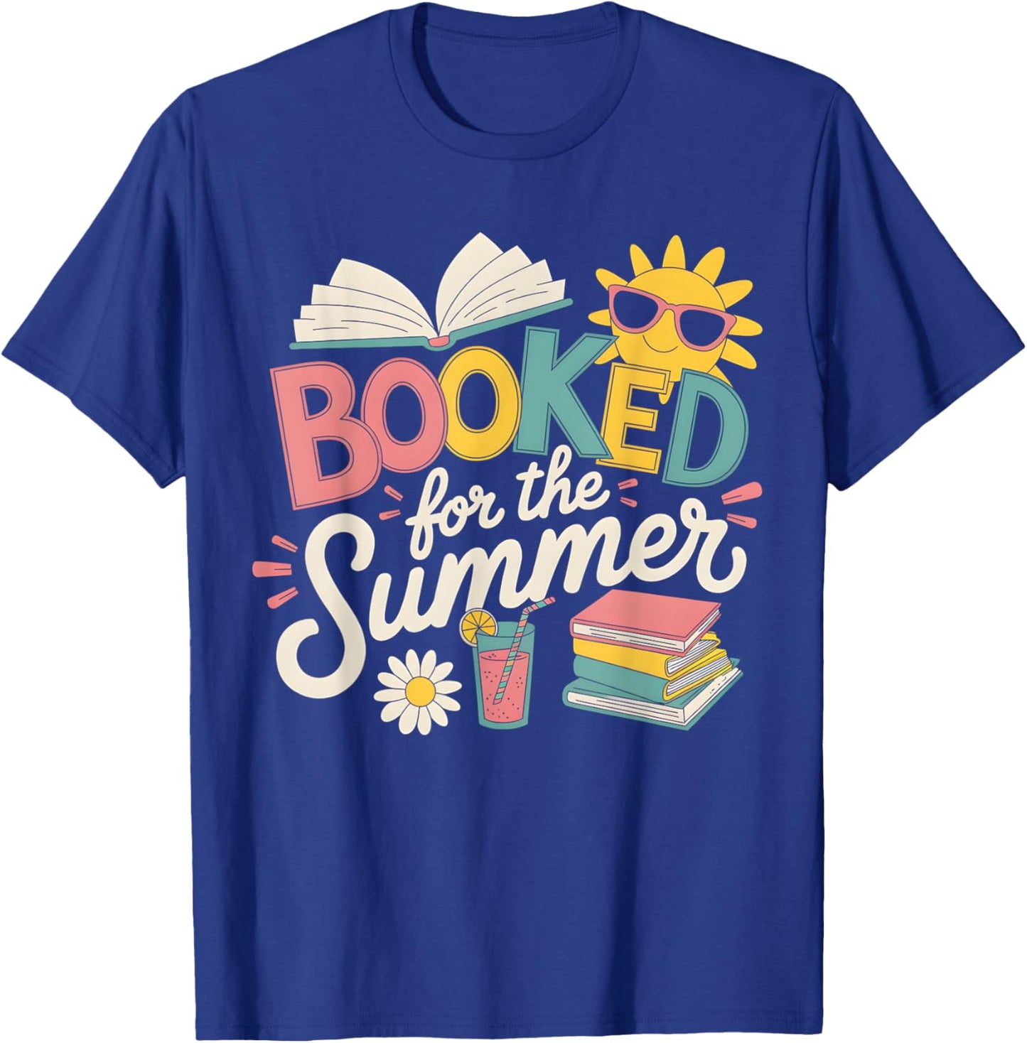 Booked For The Summer Reading Funny Bookworm Reader Beach T-Shirt - T-Shirt | Royal