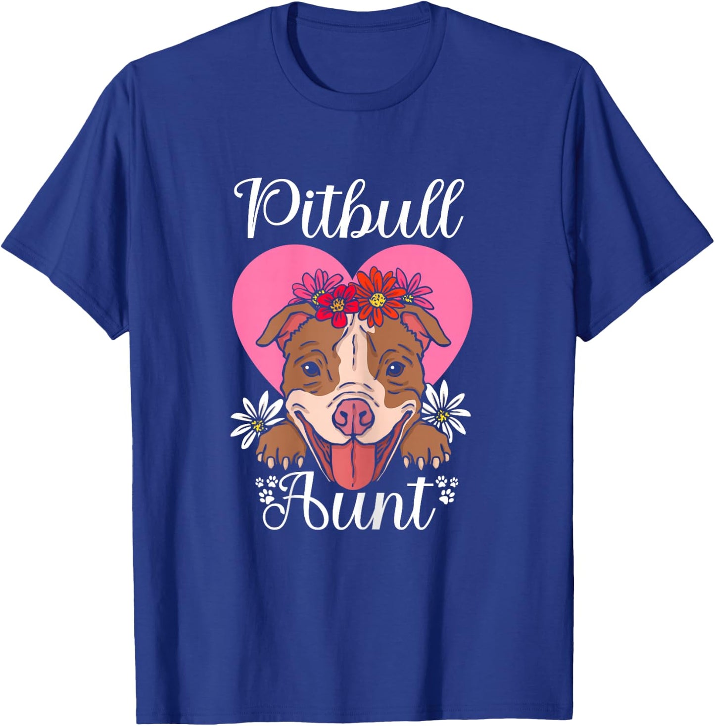 Pittie Aunt Pitbull Mom Dog Lovers Auntie Day Women T-Shirt - T-Shirt | Royal