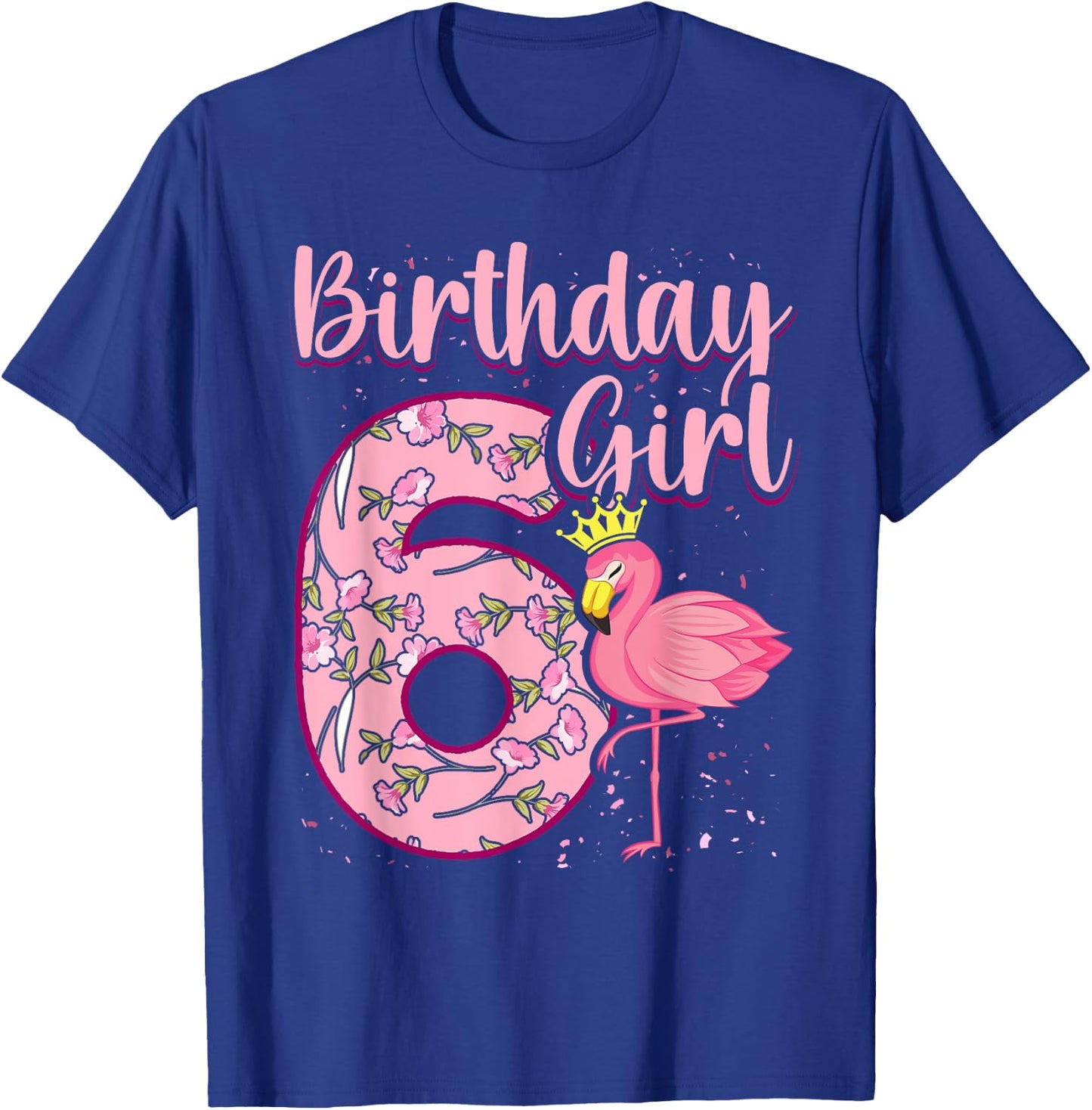 6th Birthday Girls Flamingo 6 Years Old Tropical Flamingo T-Shirt - T-Shirt | Royal