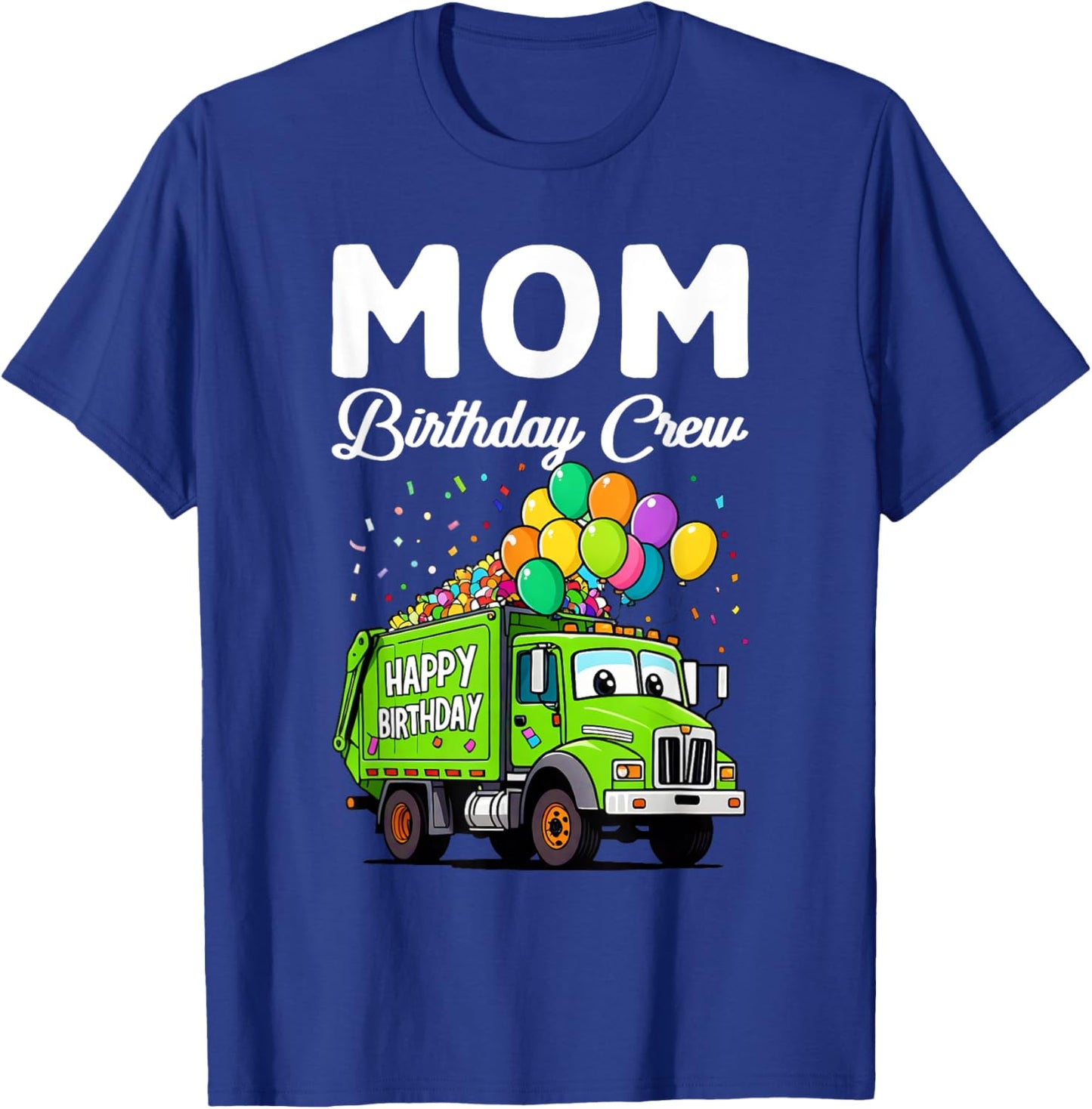Mom Birthday Crew Boys Garbage Truck Bday Family Matching T-Shirt - T-Shirt | Royal
