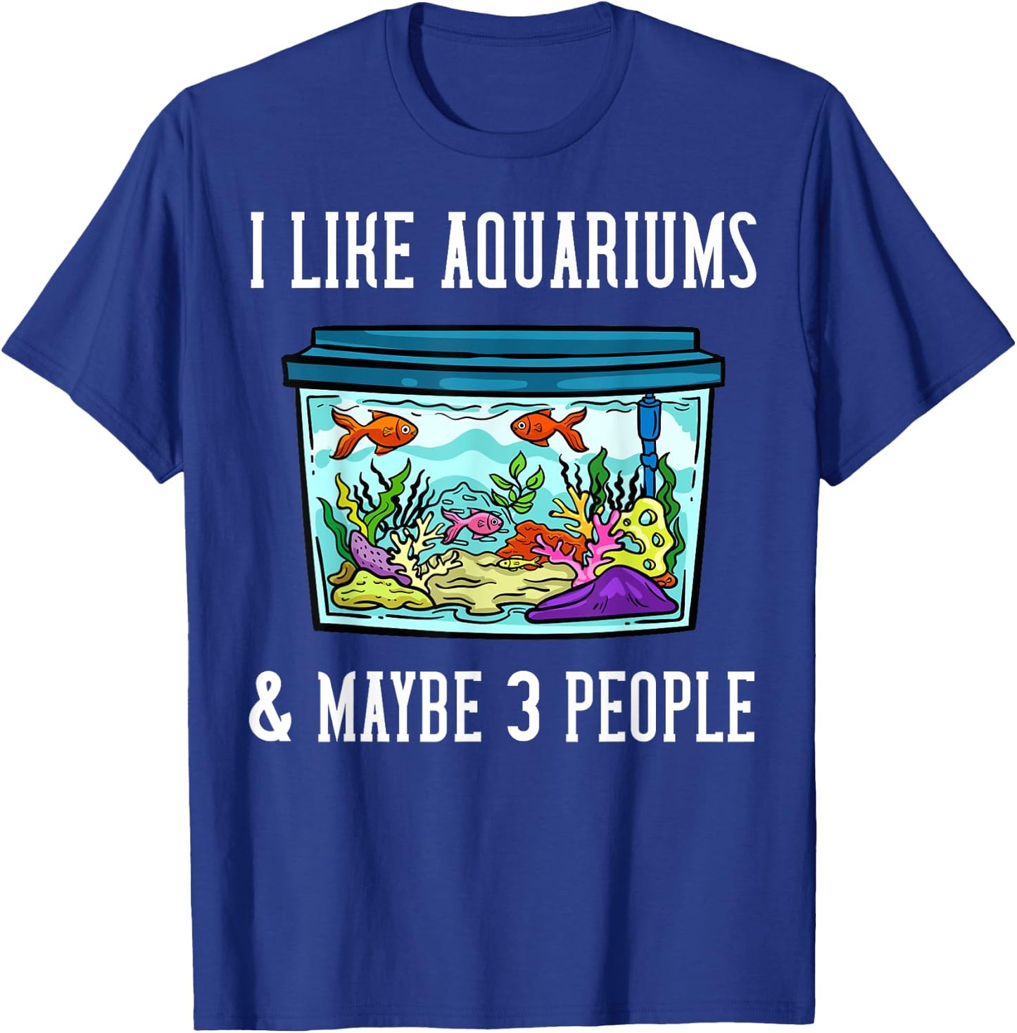 Fish Tank Aquarium Saltwater Aquascaping T-Shirt - T-Shirt | Royal