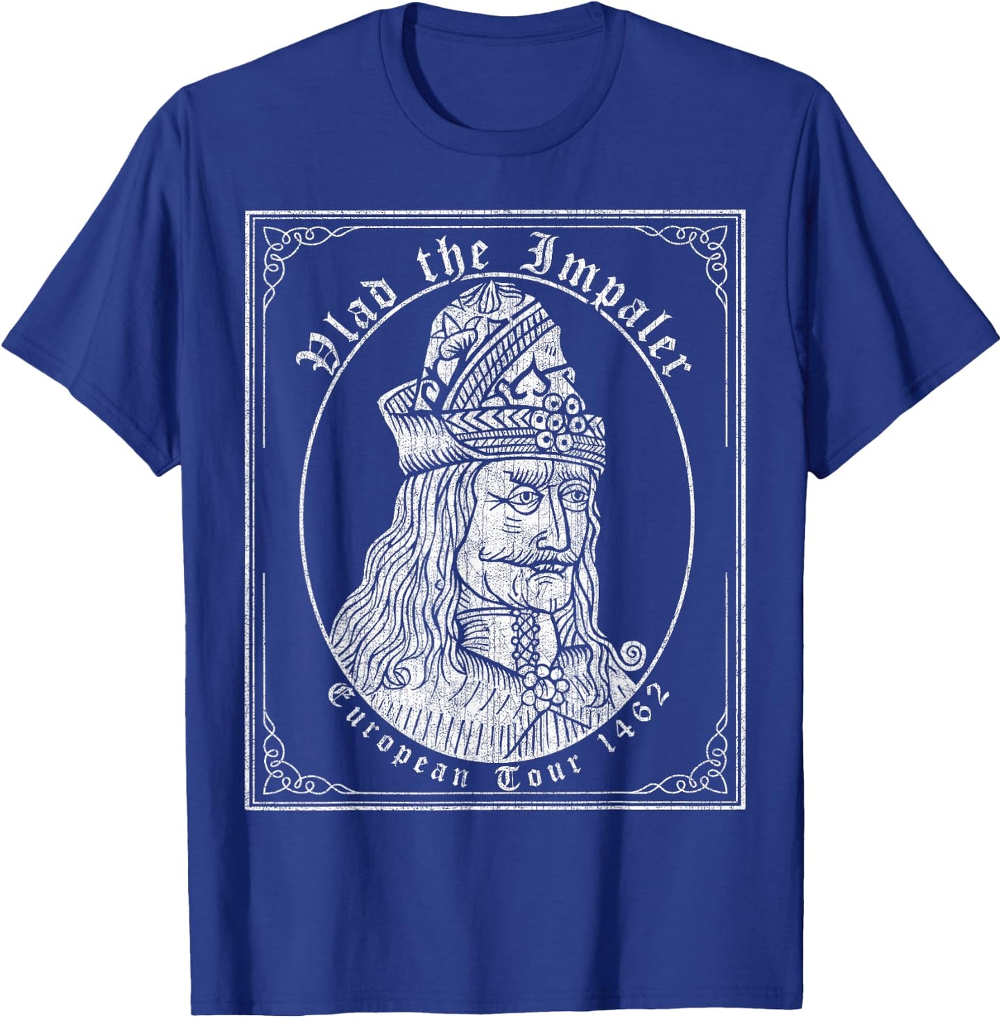 Vlad the Impaler, European Tour 1462, Vlad Dracula T-Shirt - T-Shirt | Royal