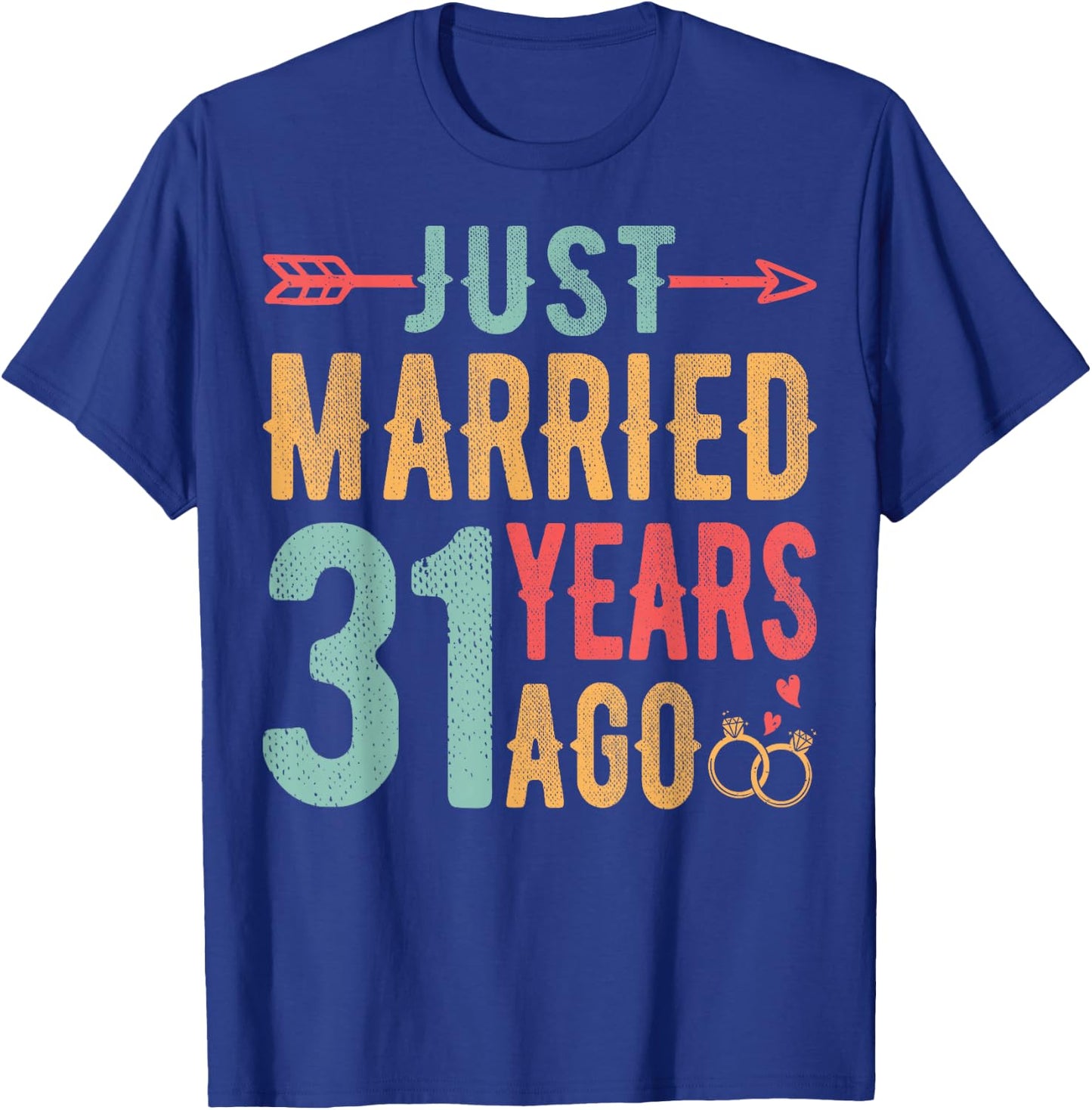 Just Married 31 Years Ago - 31th Wedding Anniversary Couple T-Shirt - T-Shirt | Royal