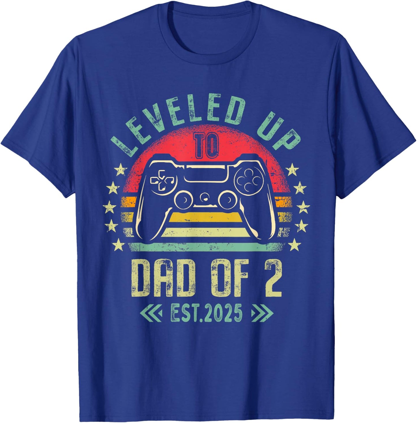 I Leveled Up To Dad of 2 2025 Promoted To Dad Of Two Kids T-Shirt - T-Shirt | Royal