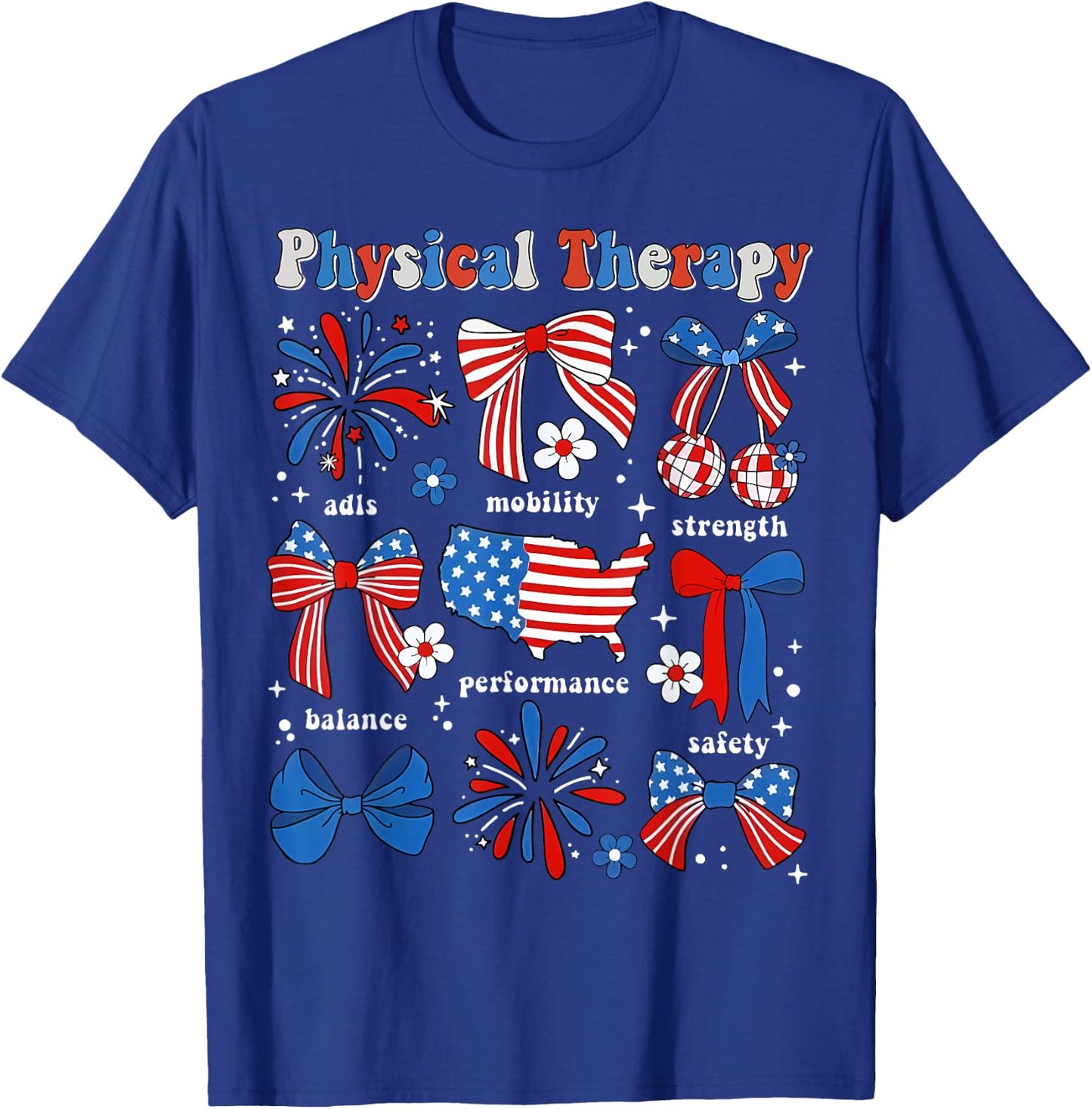 Physical Therapy PT Physical Therapist Patriotic 4th Of July Women Men T-Shirt - T-Shirt | Royal