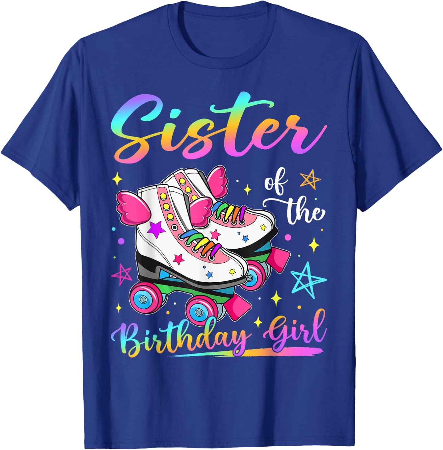 Sister Of The Birthday Girl Rolling Skate Family Matching T-Shirt - T-Shirt | Royal