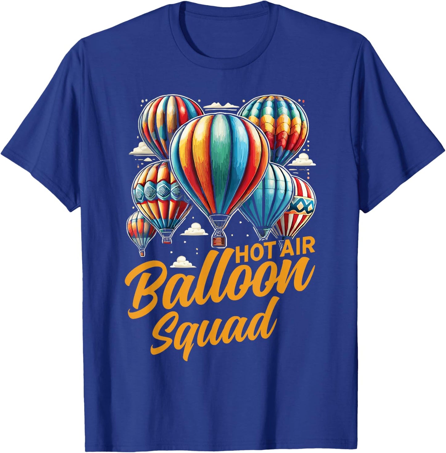 Hot Air Balloon Hot Air Ballon Squad T-Shirt - T-Shirt | Royal