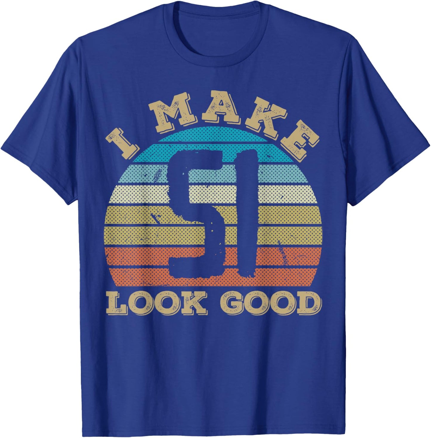 I Make 51 Years Old Look Good 51 Years Old 51st Birthday T-Shirt - T-Shirt | Royal