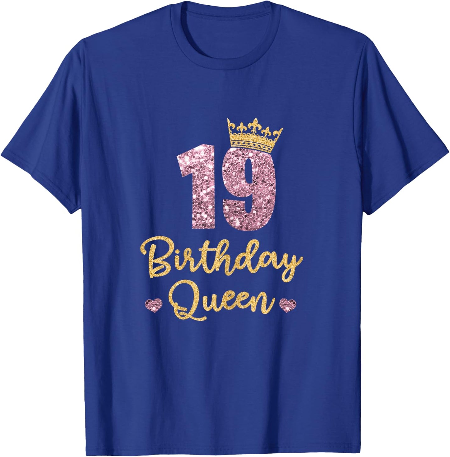 19th Birthday Queen 19th Birthday Queen 19 Years Gift T-Shirt - T-Shirt | Royal