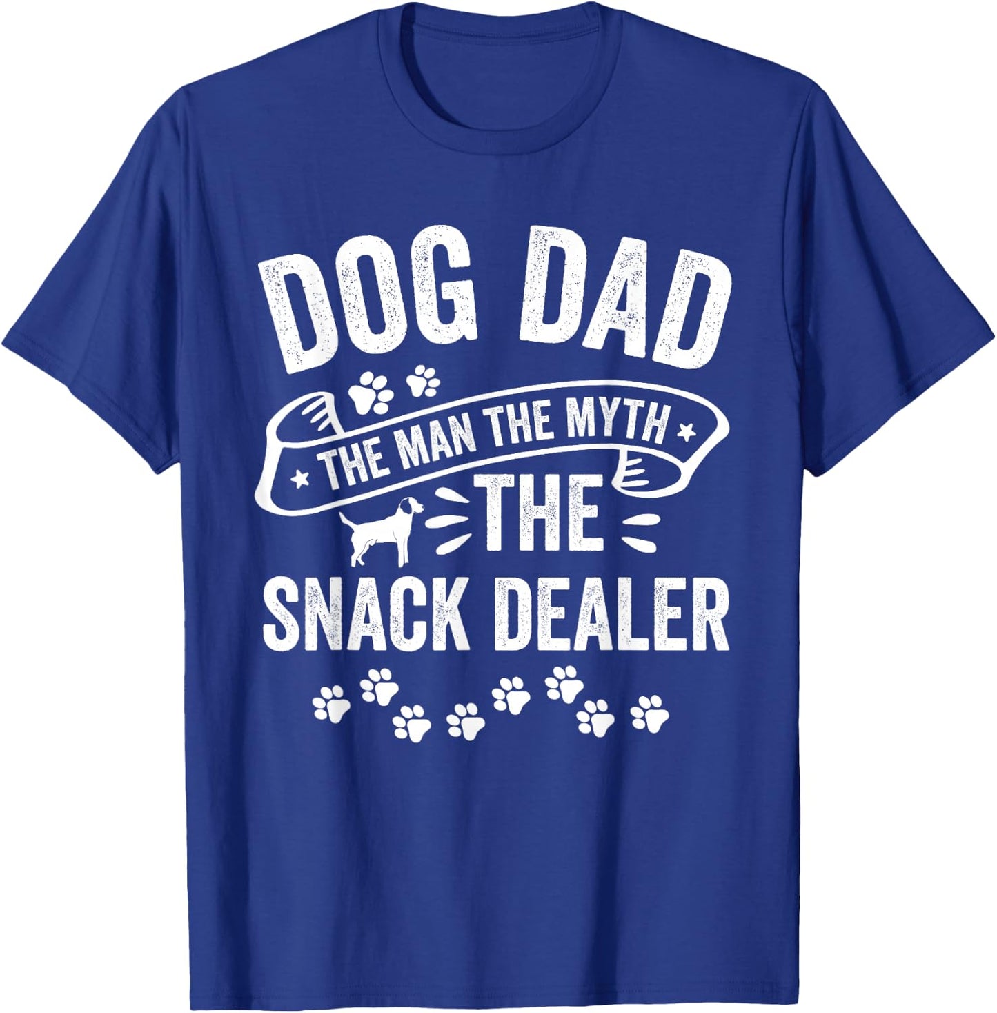Dog Dad Man Myth Snack Dealer Funny Paw Dog T-Shirt - T-Shirt | Royal