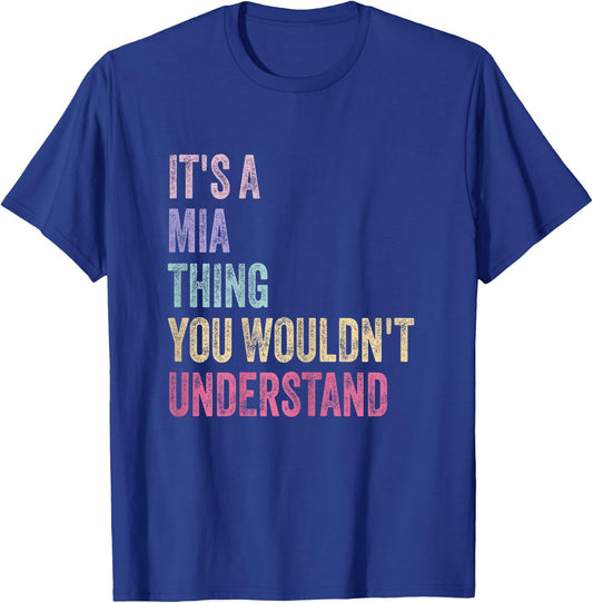 It's A Mia Thing - Name Mia Birthday , Female X-Small, Black T-Shirt - T-Shirt | Royal