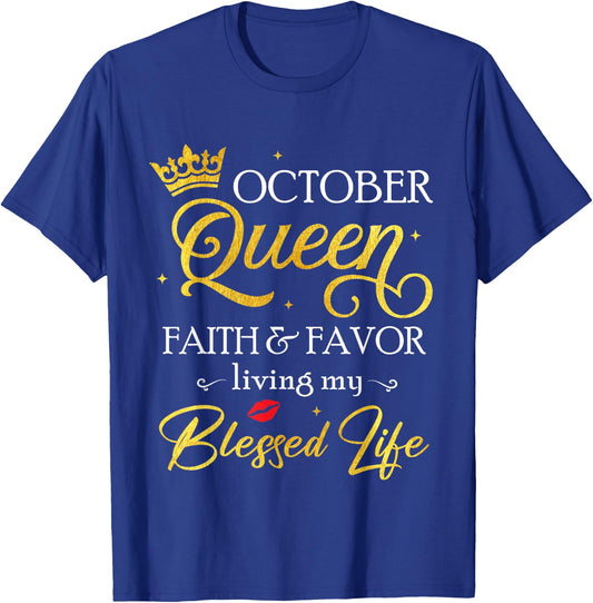 October Queen This Queen was Born in October Birthday Women T-Shirt - T-Shirt | Royal