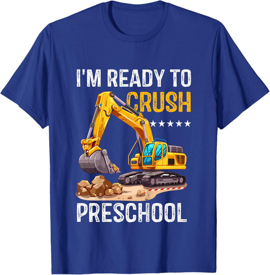 Excavator I'm Ready to Crush Preschool Back to School Kids T-Shirt - T-Shirt | Royal