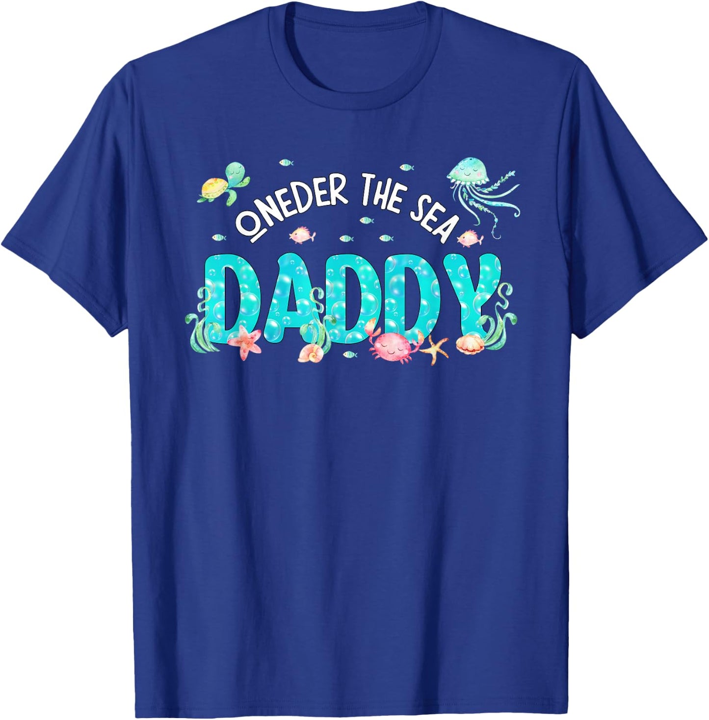 Under Sea Daddy Birthday Girl Boy Matching Family Party T-Shirt - T-Shirt | Royal