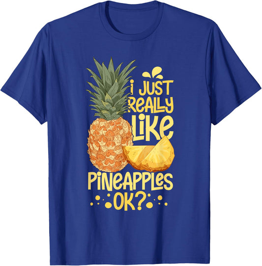 Pineapple Fruit Plant Juice Funny Hawaiian Quotes T-Shirt - T-Shirt | Royal