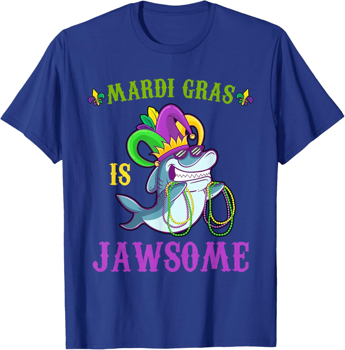Mardi Gras Is Jawsome Funny Shark Lover Pun Carnival Costume T-Shirt - T-Shirt | Royal