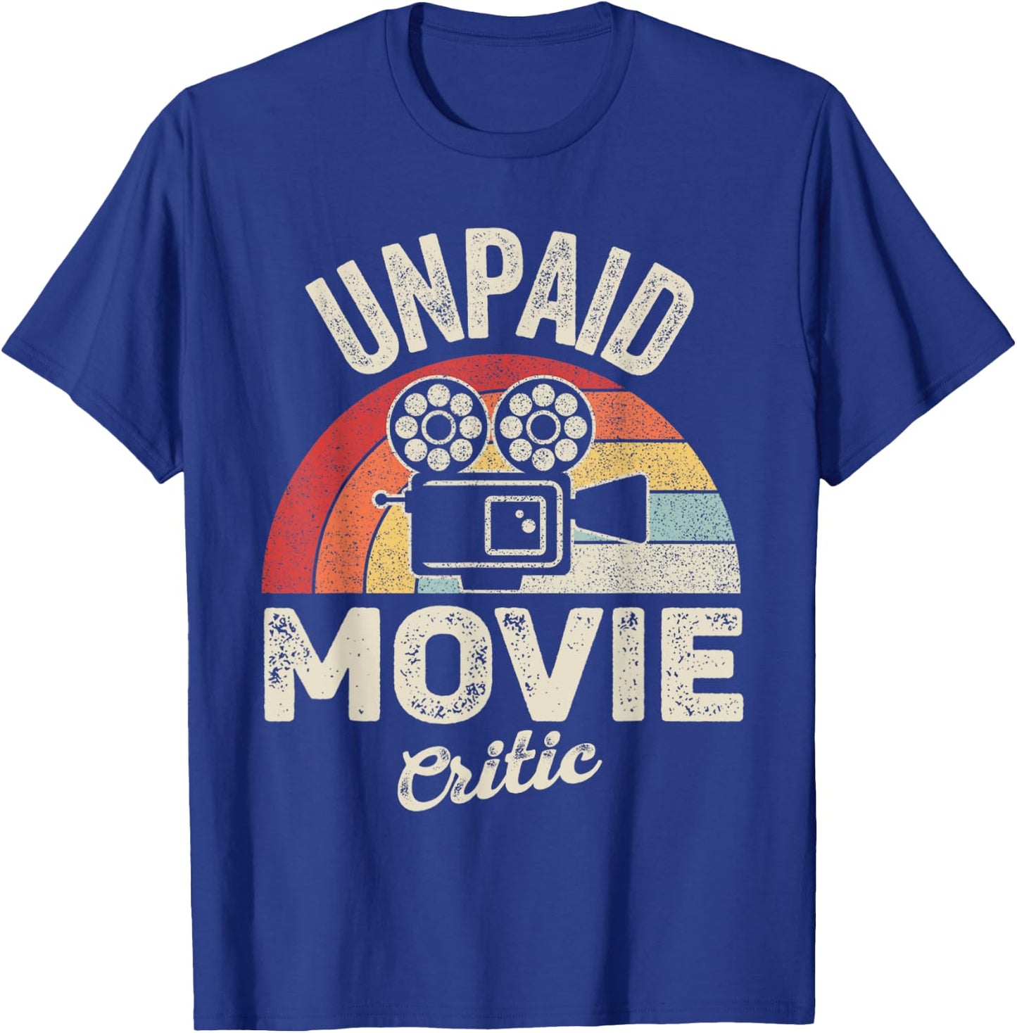 Unpaid Movie Critic Retro Vintage Film Cinema Motion Picture T-Shirt - T-Shirt | Royal