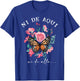 Ni de aqui ni de alla Inspirational Spanish Latina T-Shirt - T-Shirt | Royal