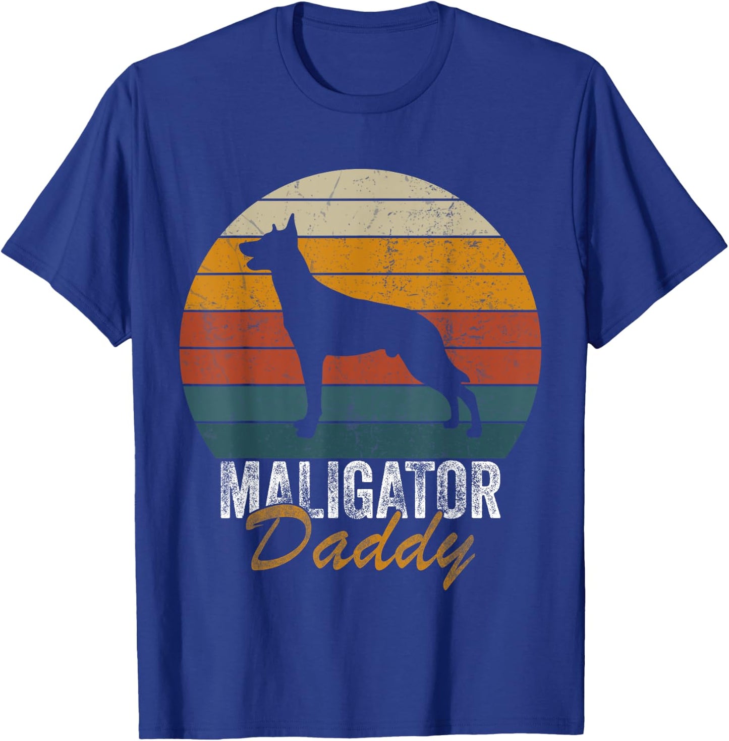 Belgian Malinois Dog Breed Maligator Daddy Father's Day T-Shirt - T-Shirt | Royal