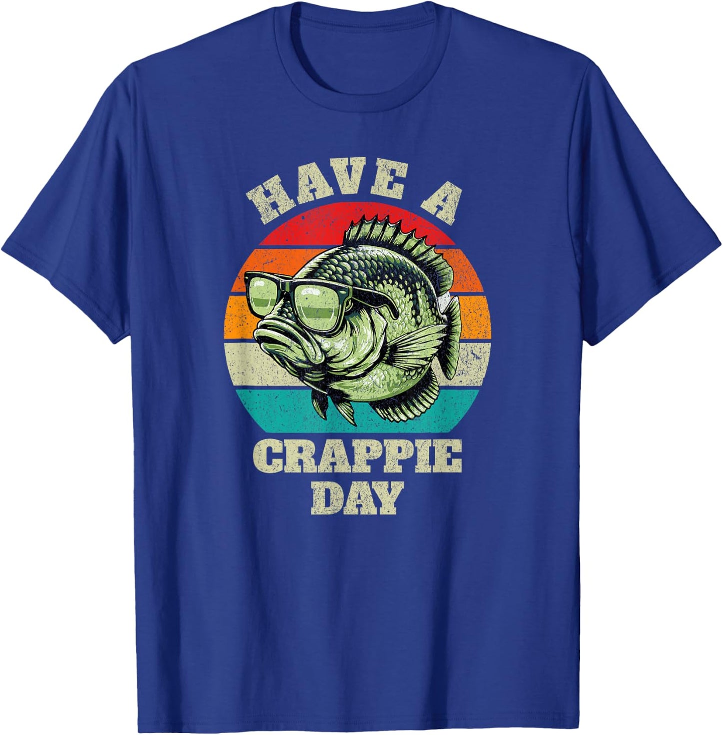 Funny Have A Crappie Day Retro Fishing Sarcastic Dad T-Shirt - T-Shirt | Royal