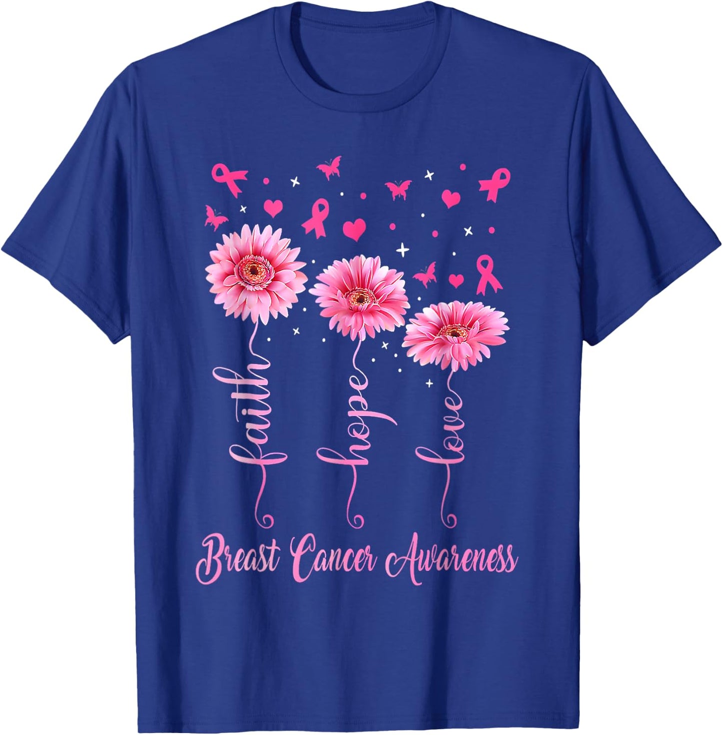 Faith Hope Love Pink Ribbon Daisy Breast Cancer Awareness T-Shirt - T-Shirt | Royal