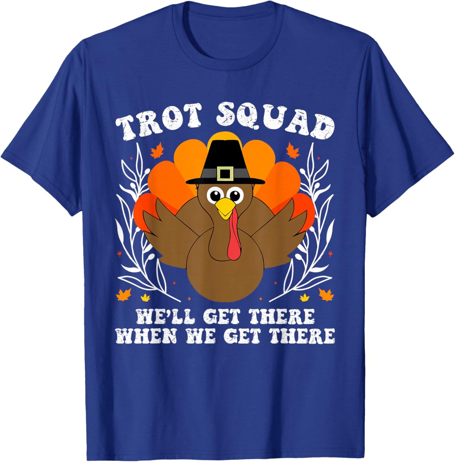 Thanksgiving Turkey Running Outfit Gear Costume Turkey Trot T-Shirt - T-Shirt | Royal