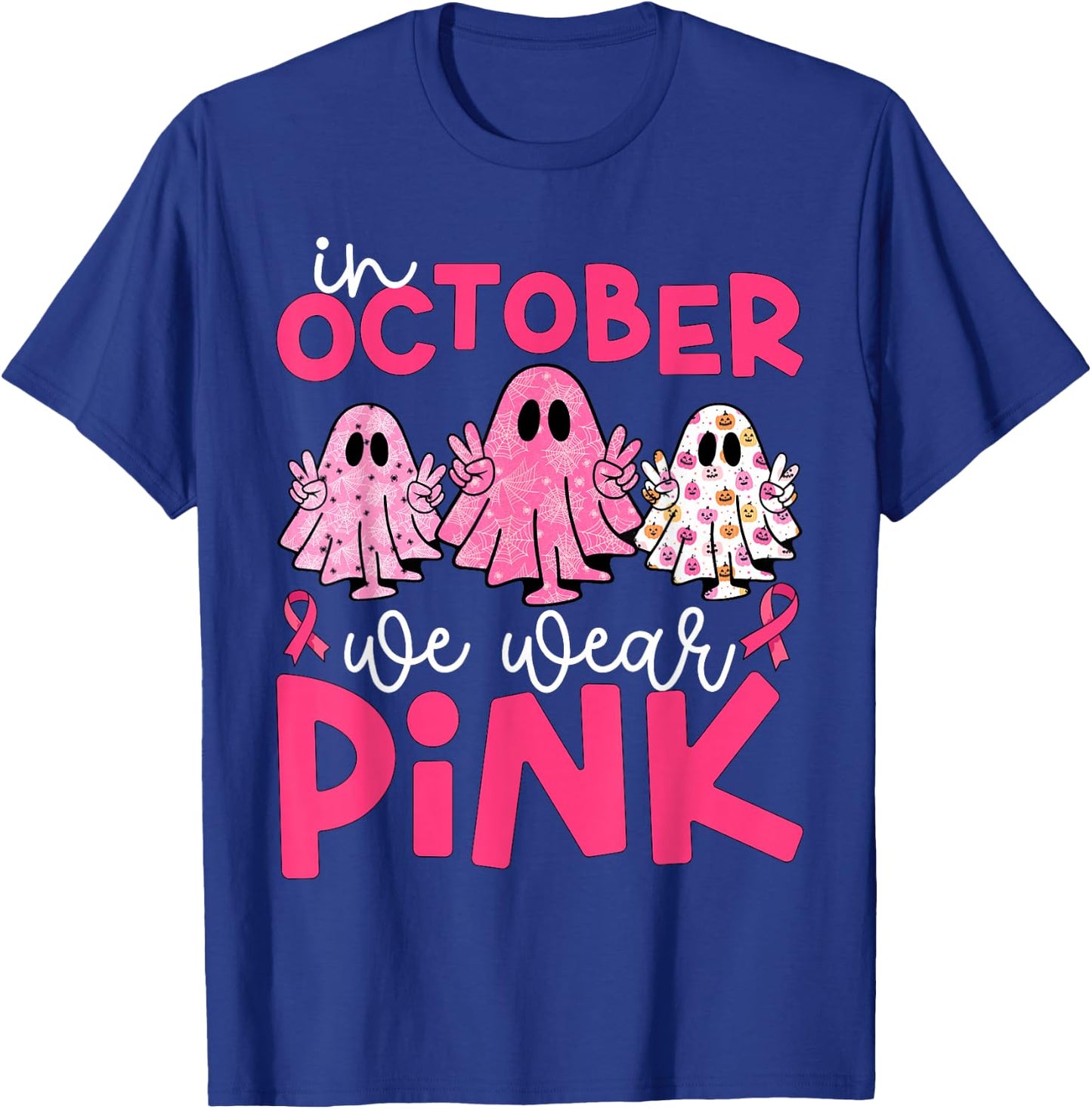 Breast Cancer Awareness Halloween In October We Wear Pink T-Shirt - T-Shirt | Royal
