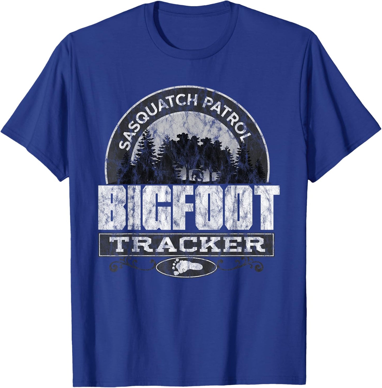 Sasquatch Patrol Big Foot Tracker I Believe T-Shirt - T-Shirt | Royal