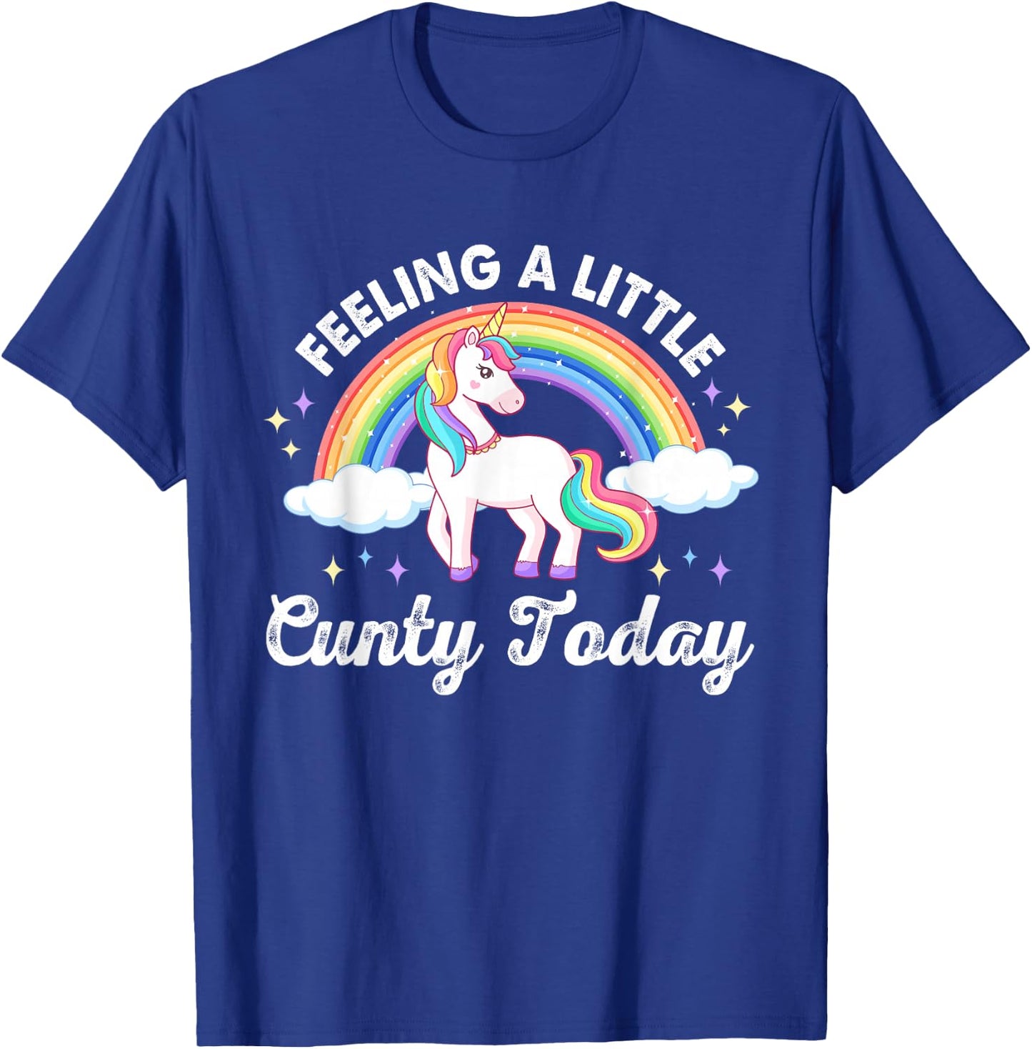 Feeling A Little C-unty Today Apparel T-Shirt - T-Shirt | Royal