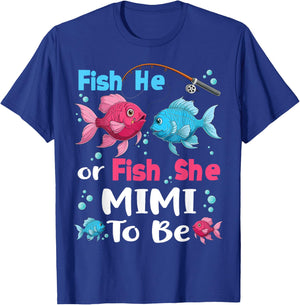 fish he or fish she gender reveal family matching Mimi T-Shirt - T-Shirt | Royal