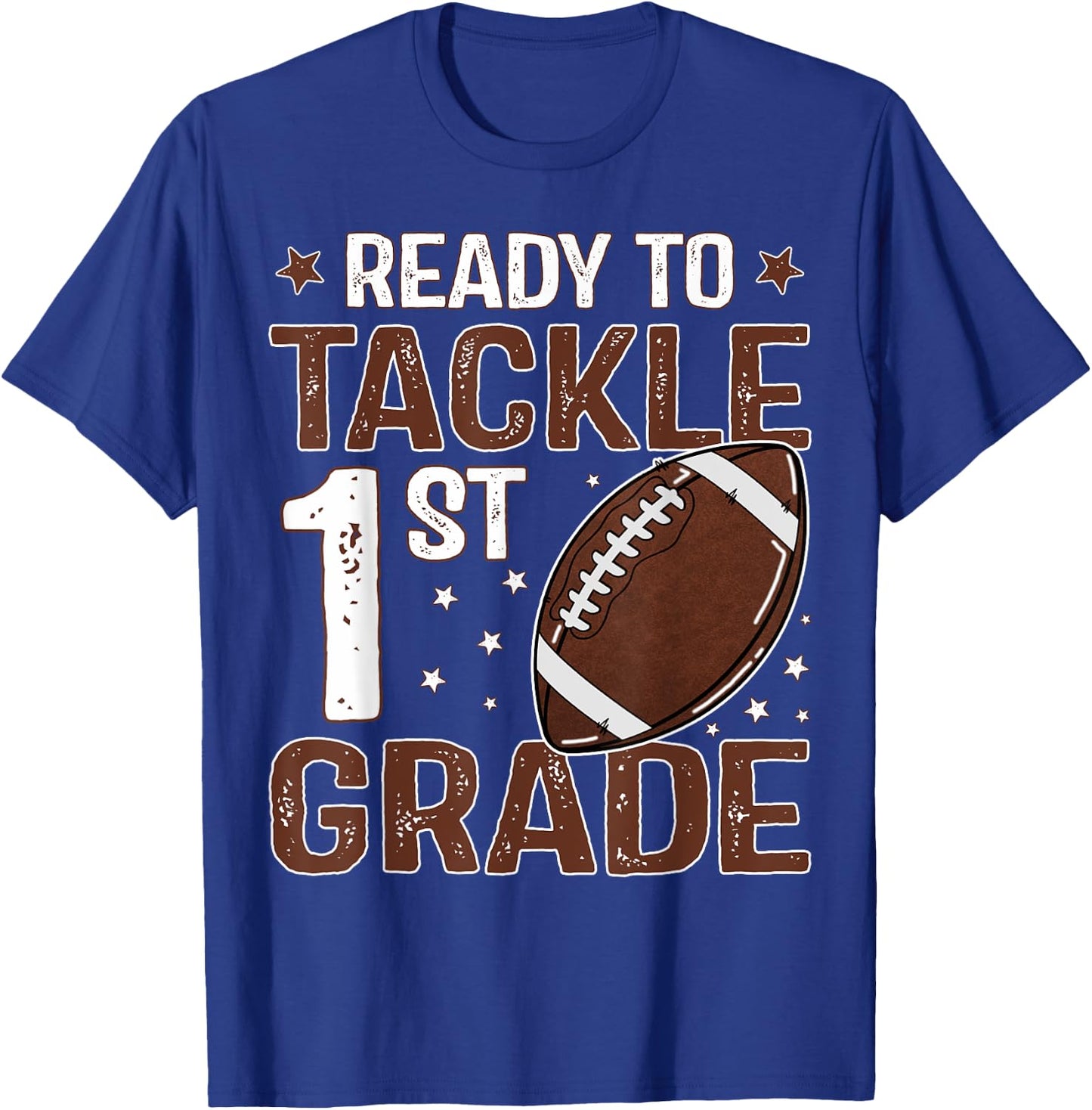 Ready To Tackle First Grade First Day Of 1st Grade Boys T-Shirt - T-Shirt | Royal