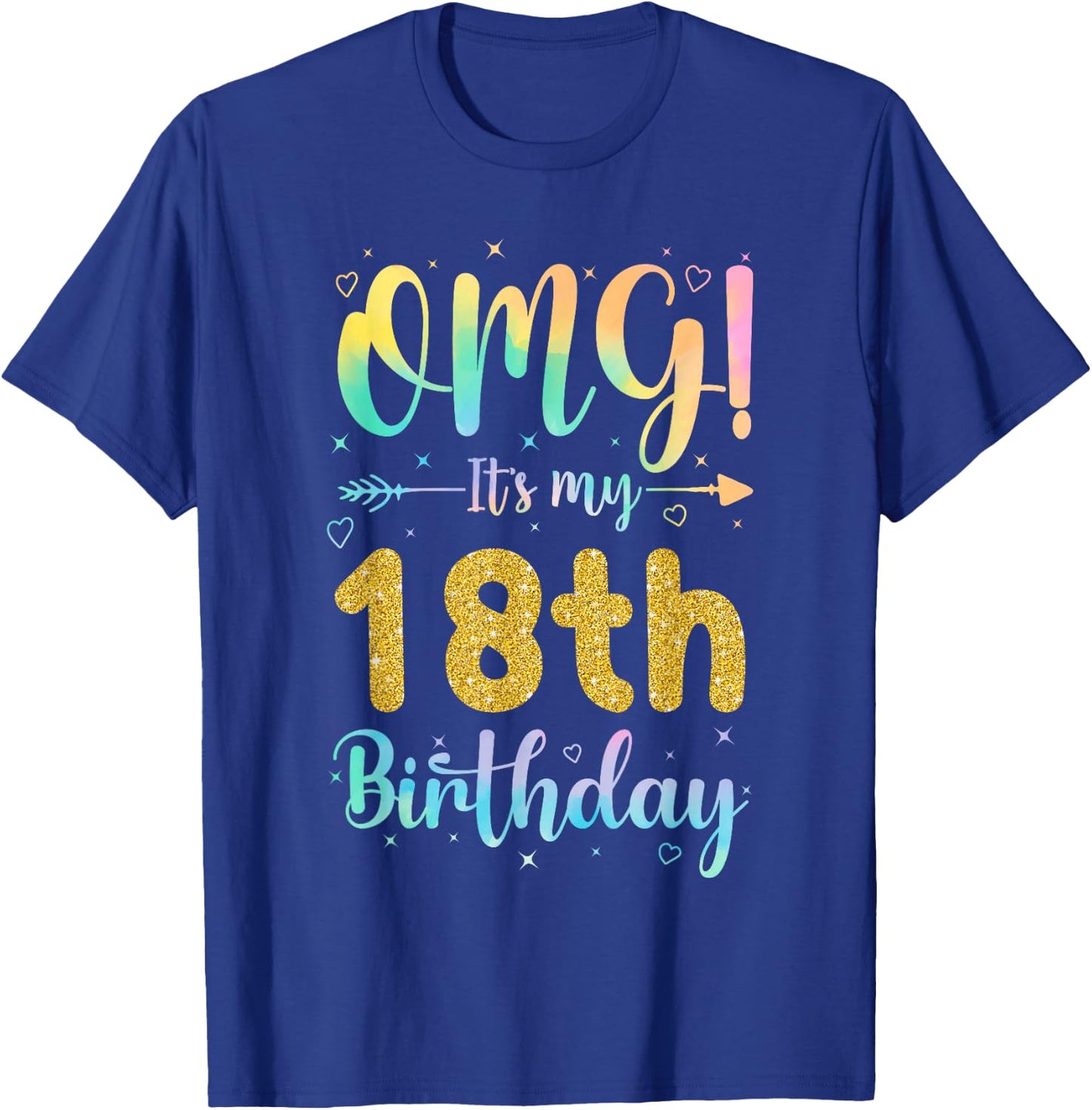 OMG It's My 18th Birthday Girls Shirts 18 Years Old Birthday T-Shirt - T-Shirt | Royal