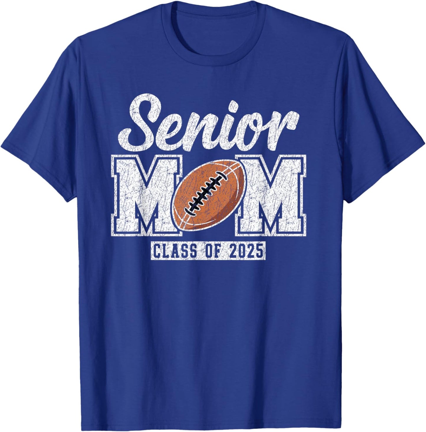 Senior Football Mom Class of 2025 Senior Mama 2025 T-Shirt - T-Shirt | Royal