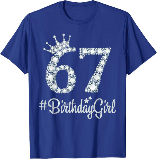 67 BirthdayGirl 67 Years Old Happy 67th Birthday Girl T-Shirt - T-Shirt | Royal
