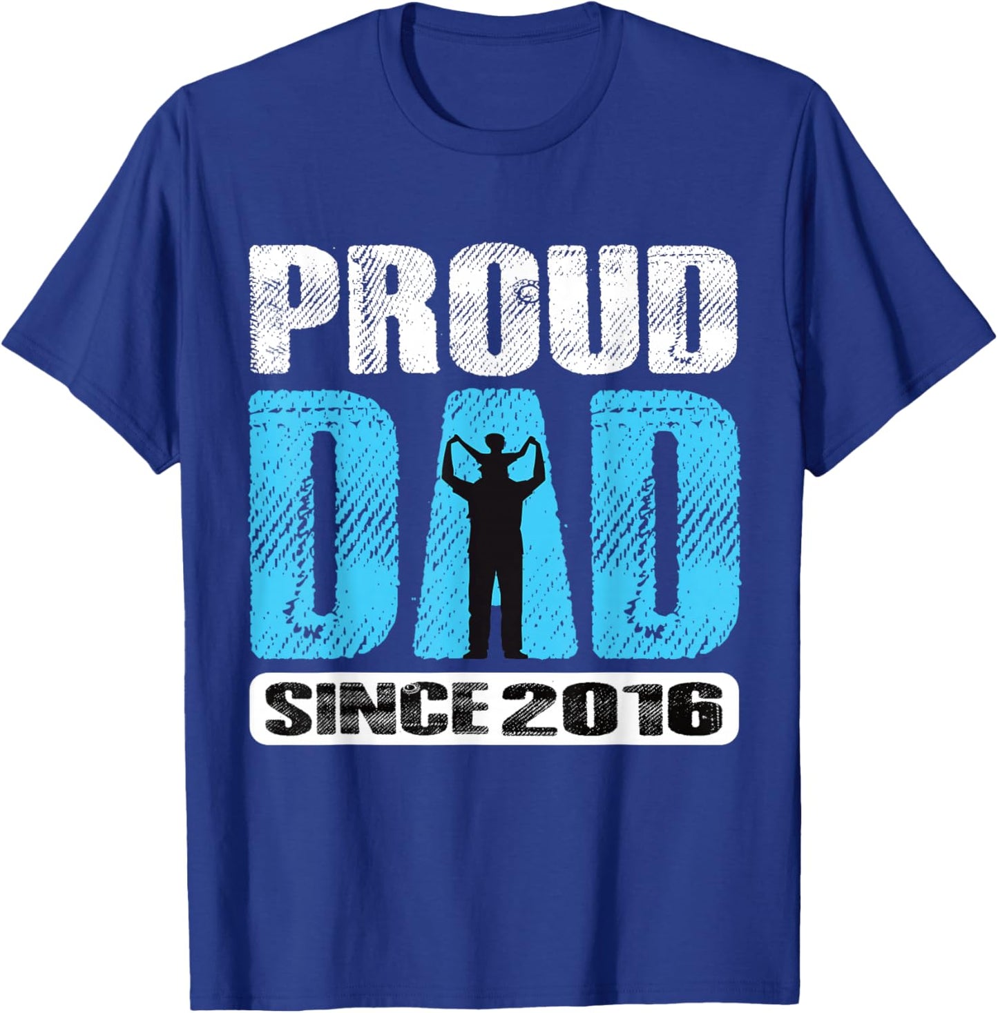 Proud Dad Since 2016 Father Dad 2016 Father 2016 Vintage T-Shirt - T-Shirt | Royal