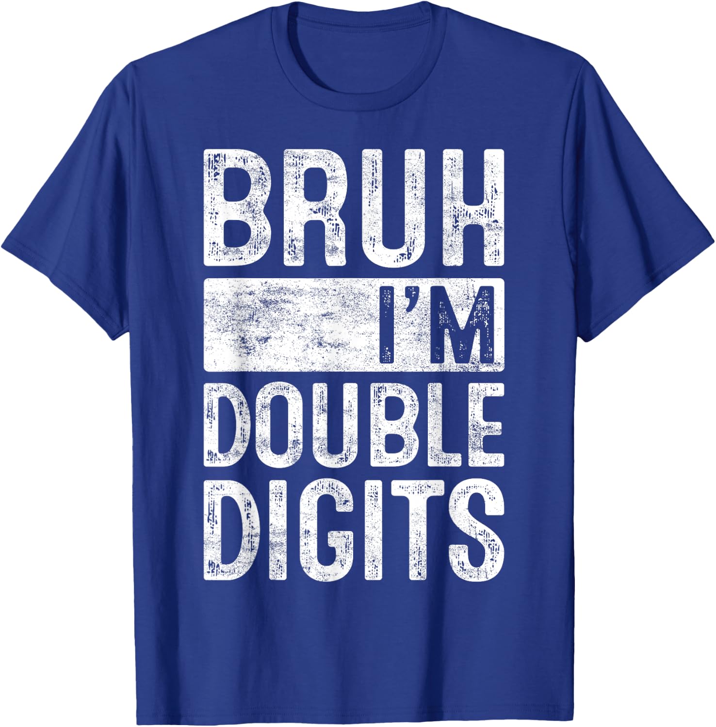 Bruh I'm Double Digits 10th Birthday Gifts 10 Year Old Boy T-Shirt - T-Shirt | Royal