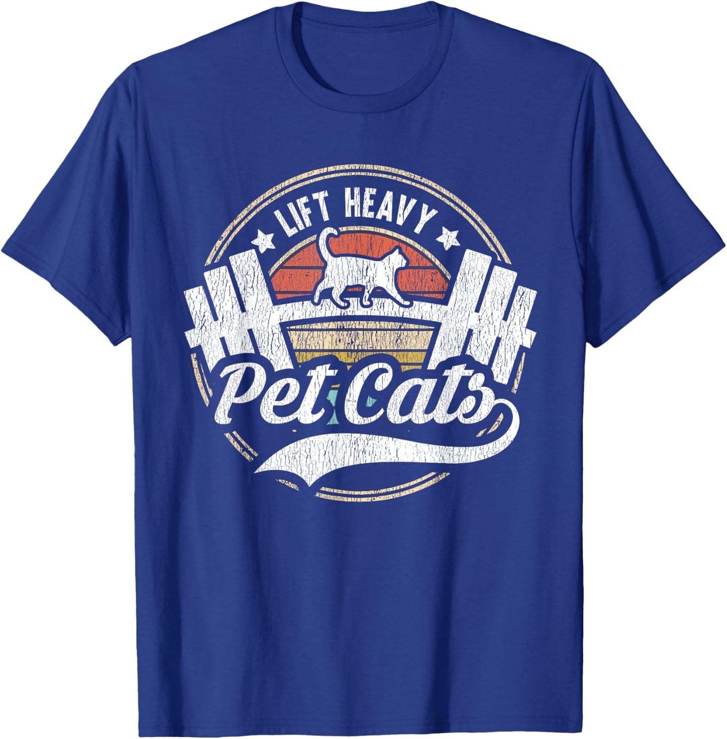 Lift Heavy Pet Cats Funny Vintage Weight Lifting Powerlifter T-Shirt - T-Shirt | Royal