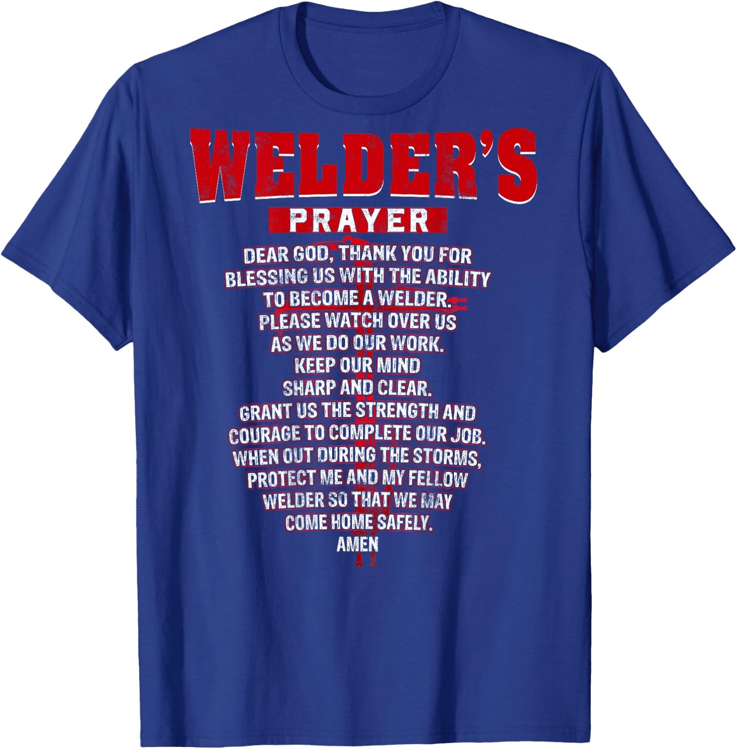 Welder Prayer Cross Welding Christian Dad Husband T-Shirt - T-Shirt | Royal