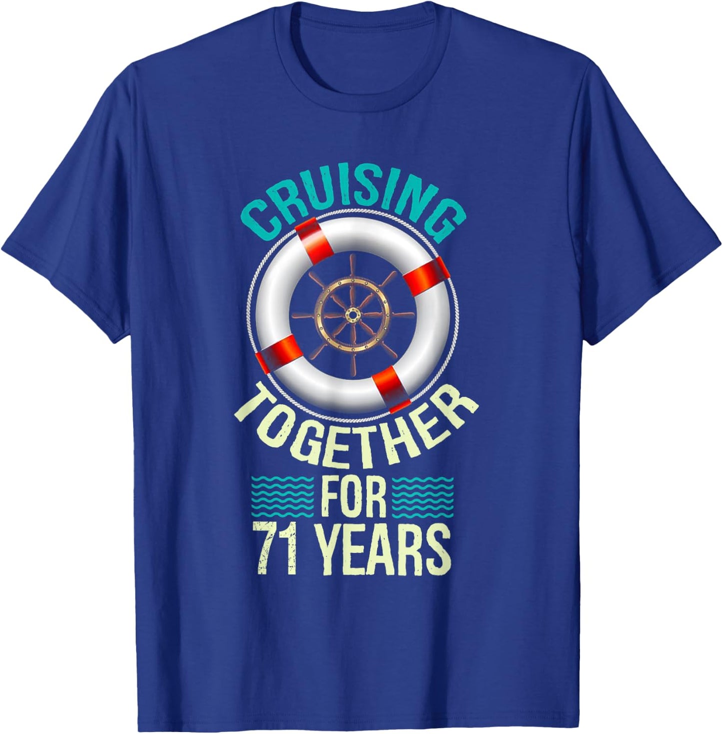 Cruising Together 71 Years 71st Wedding Anniversary Cruise T-Shirt - T-Shirt | Royal