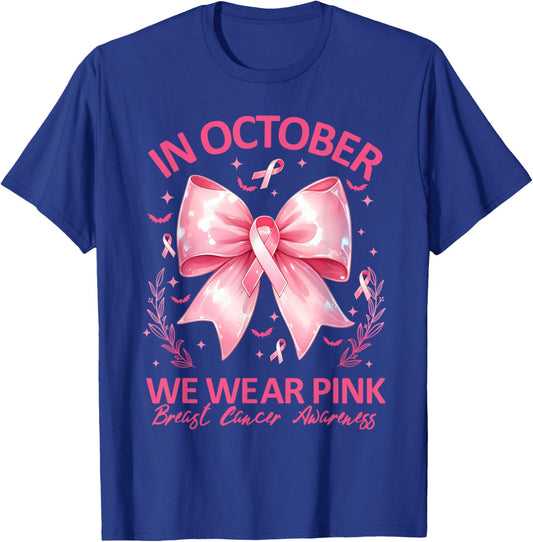 In October We Wear Pink Ribbon Breast Cancer Awareness T-Shirt - T-Shirt | Royal