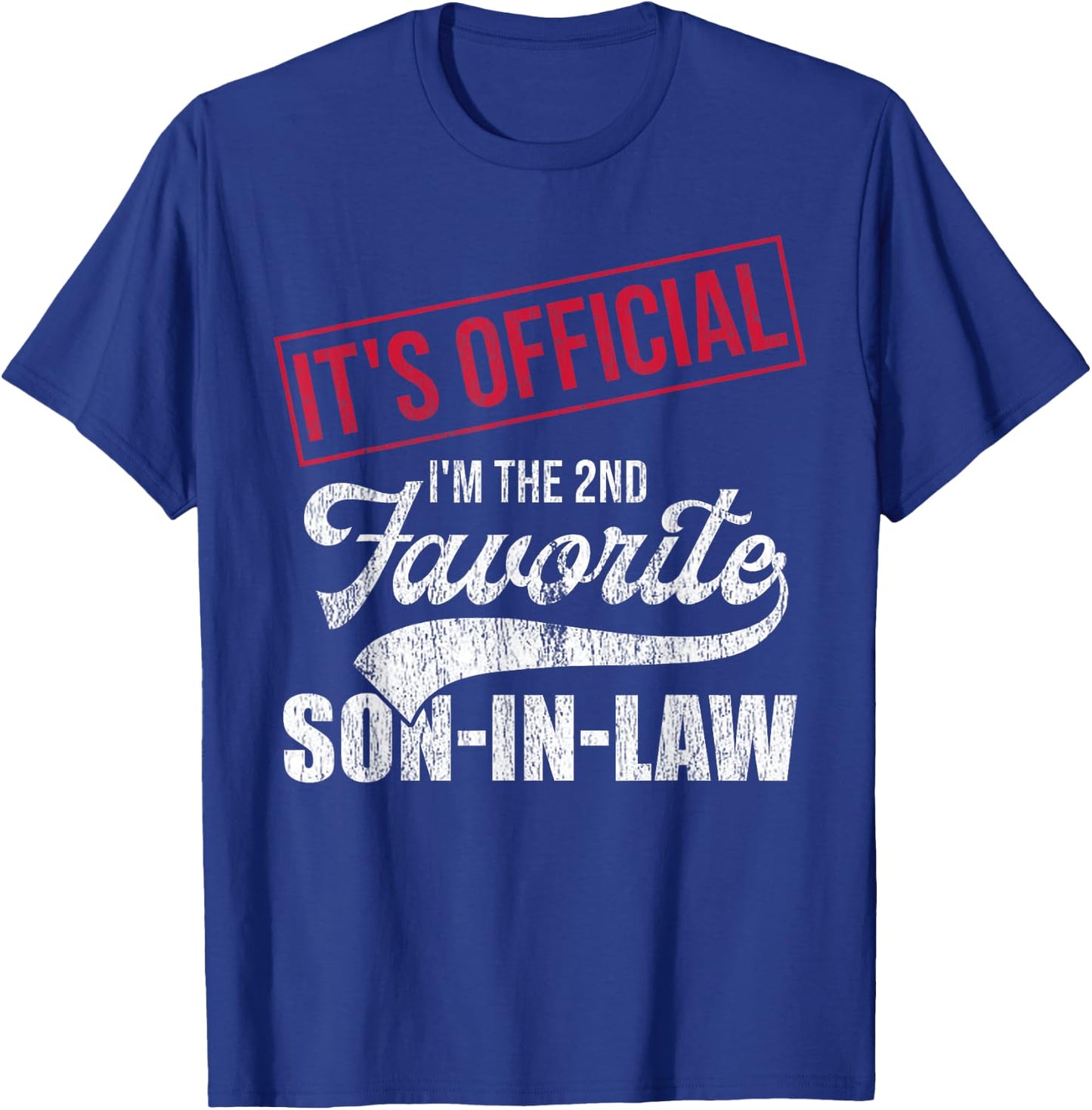 2nd Favorite Son In Law Vintage Funny Parent Men Women T-Shirt - T-Shirt | Royal