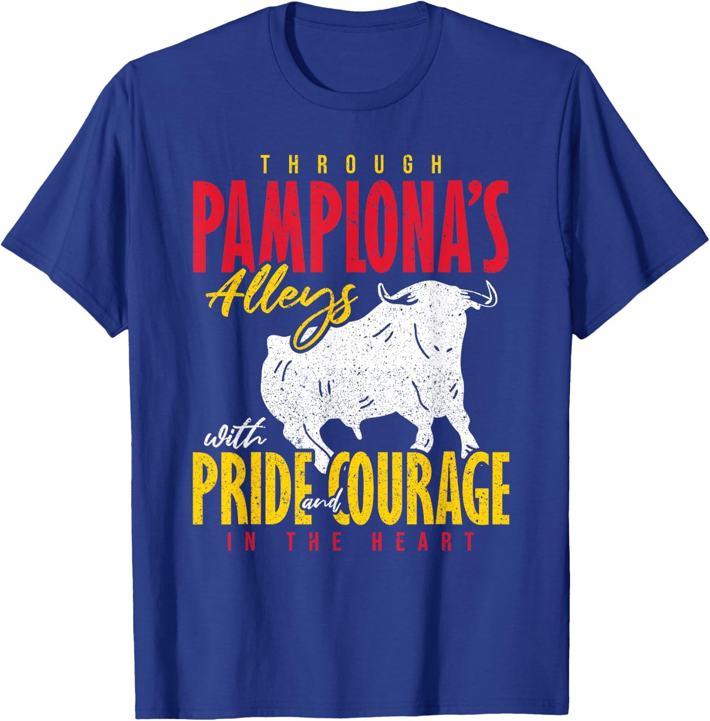 Pampelona Bull Run San Fermín Through Pamplona's Alleys T-Shirt - T-Shirt | Royal
