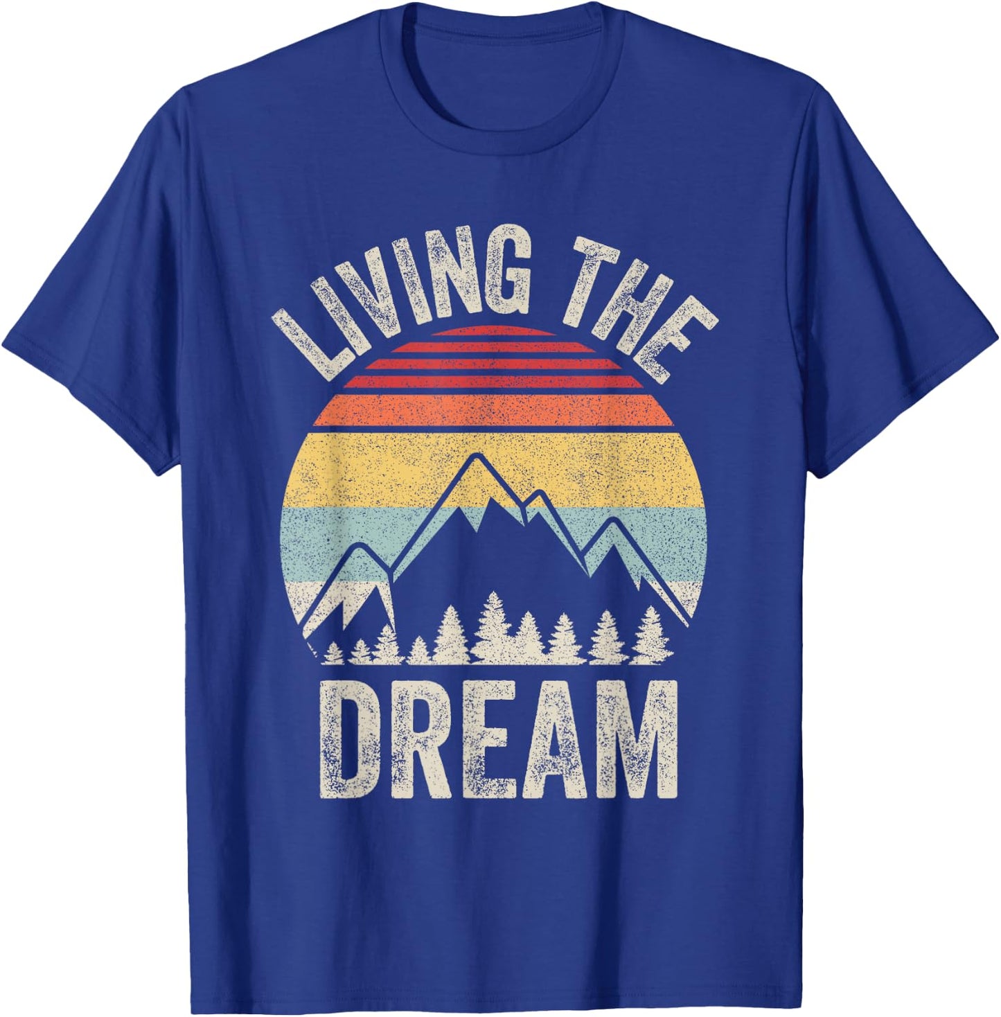 Vintage Retro Living The Dream Shirt Funny Saying T-Shirt - T-Shirt | Royal