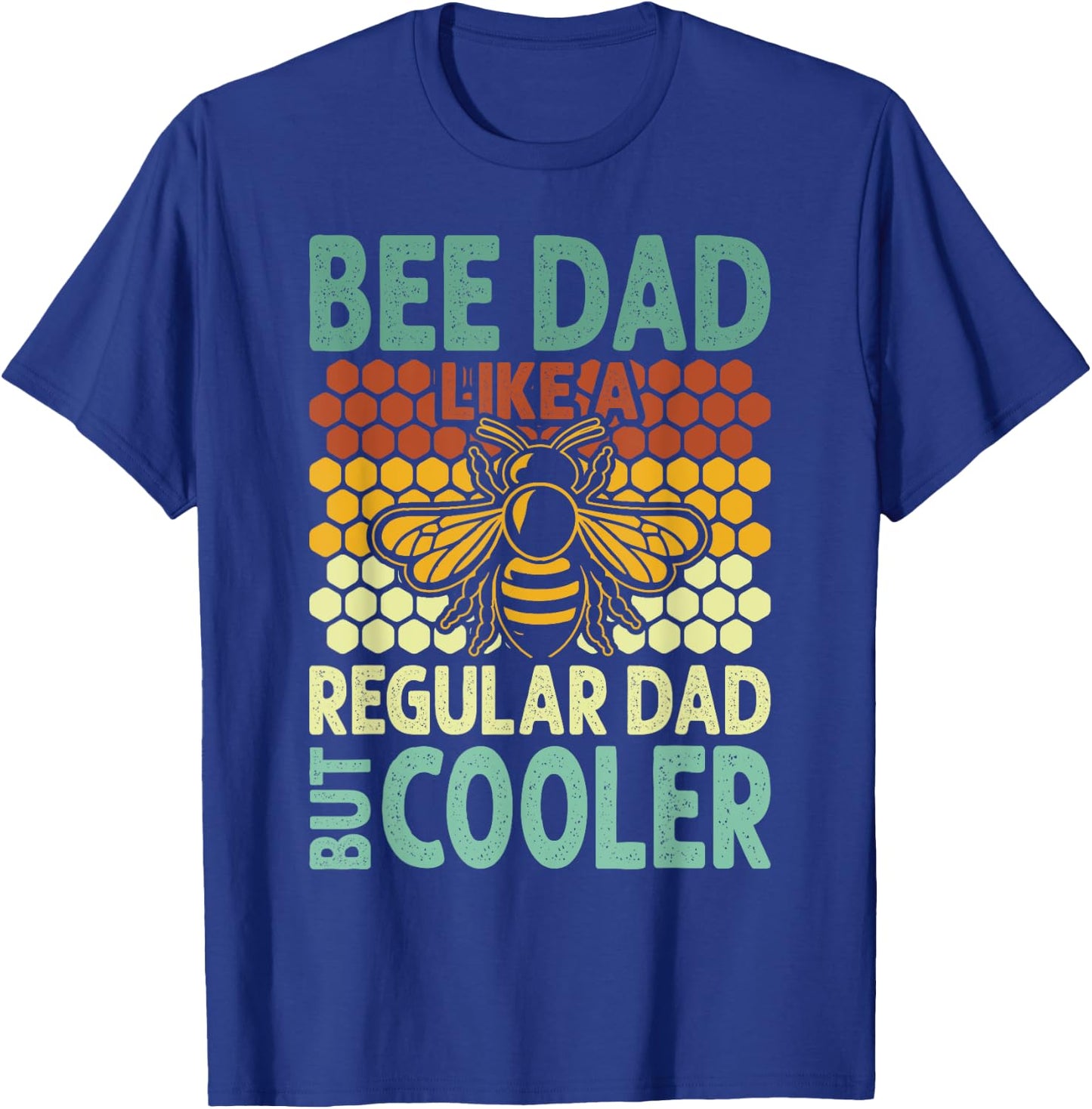 Bee Dad | Honey Beekeeper Funny Beekeeping Father's Day T-Shirt - T-Shirt | Royal
