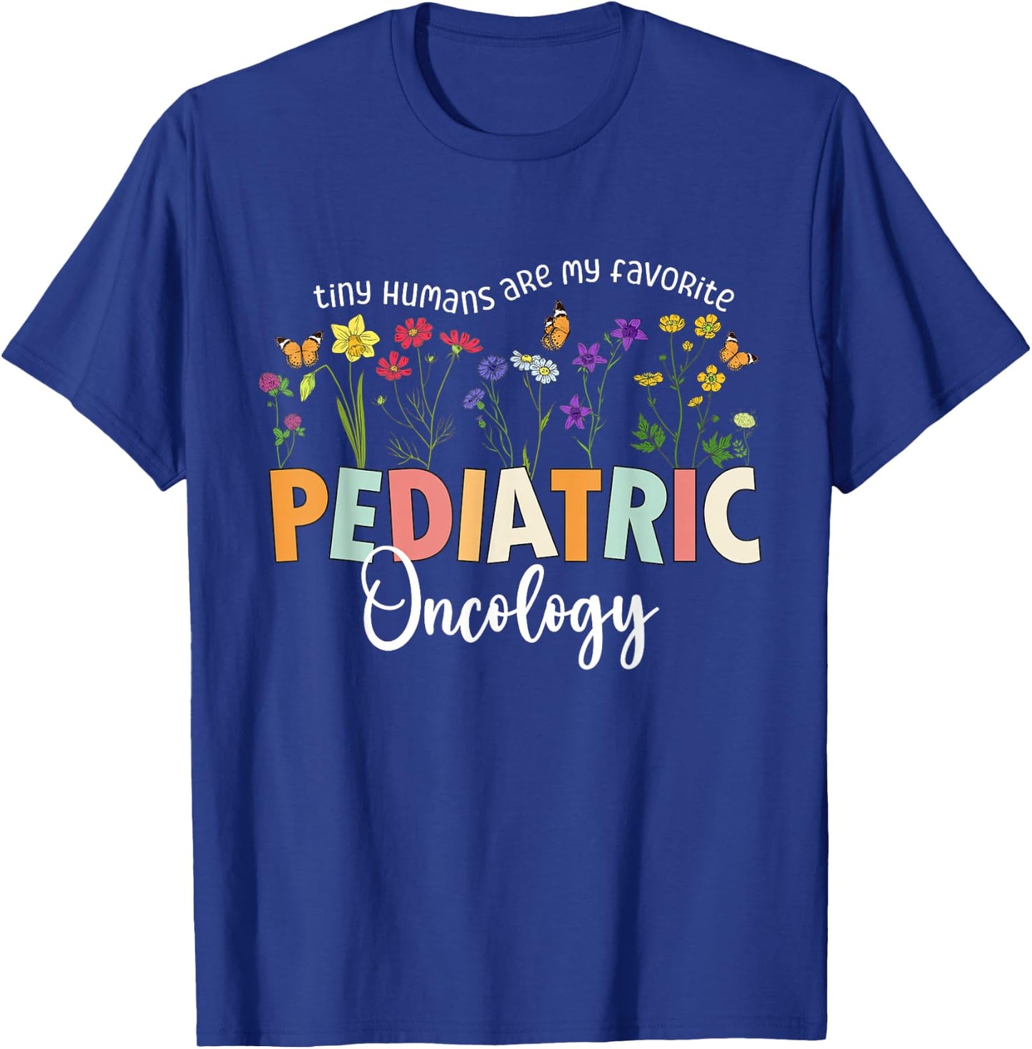 Funny PICU Pediatric Oncology Nurse Pediatrics NICU Nurse T-Shirt - T-Shirt | Royal