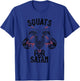 Squats For Satan, Goth Workout T-Shirt - T-Shirt | Royal