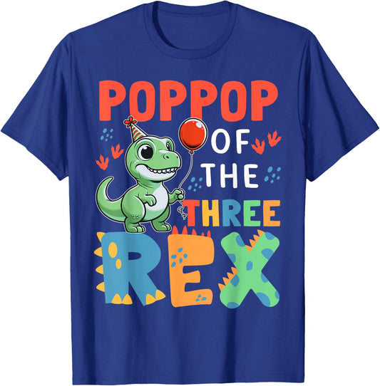 Poppop Of The Three Rex Birthday Dinosaur 3rd Bday Party T-Shirt - T-Shirt | Royal