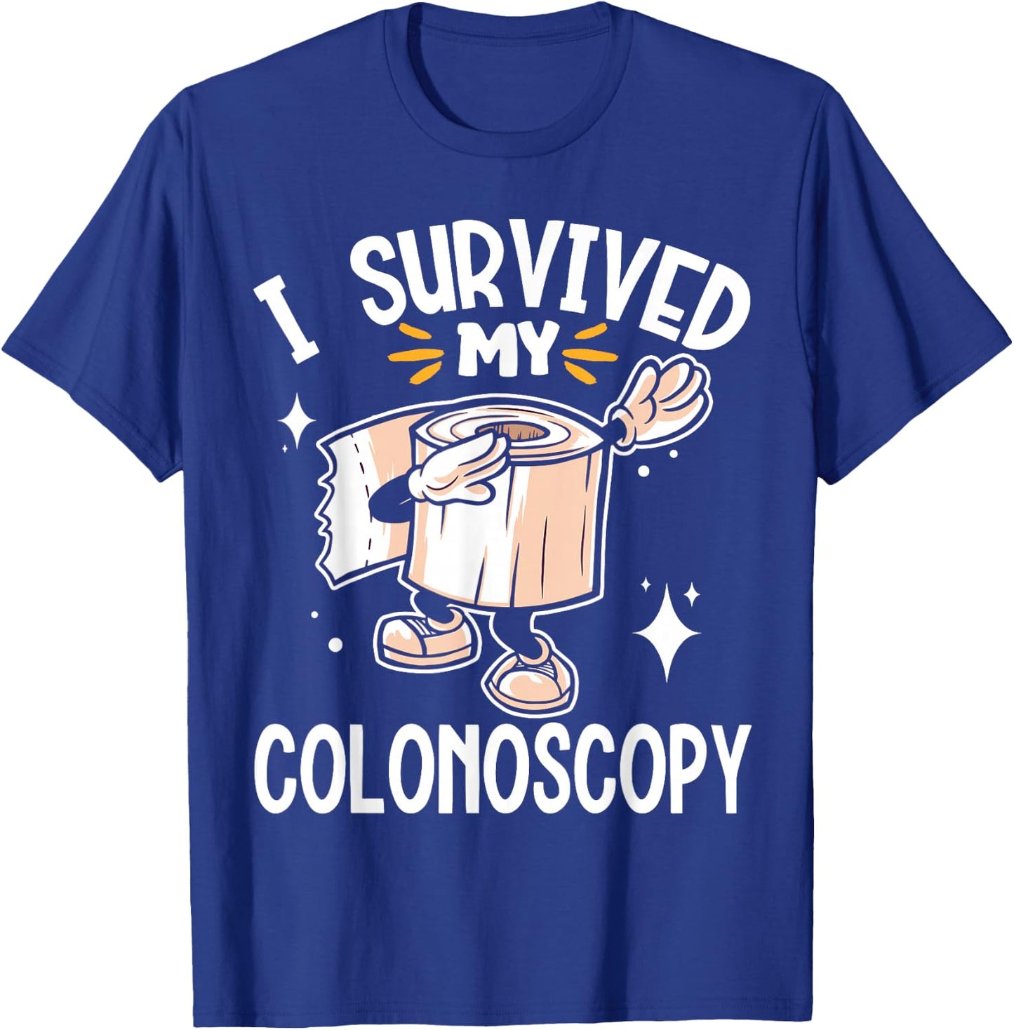 I Survived My Colonoscopy Gastroenterology T-Shirt - T-Shirt | Royal