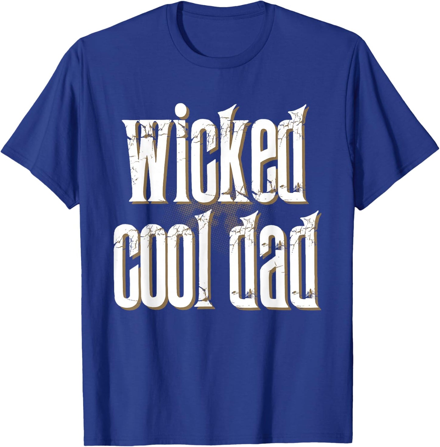 Father's Day inc Wicked Cool DAD Funny T-Shirt - T-Shirt | Royal